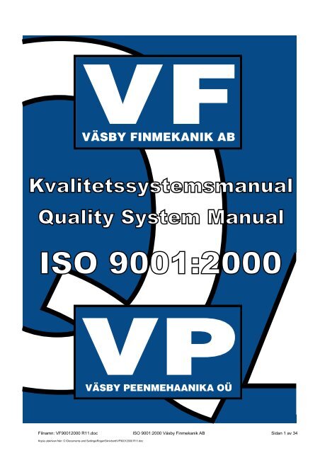 Filnamn: VF90012000 R11.doc ISO 9001:2000 Väsby Finmekanik ...