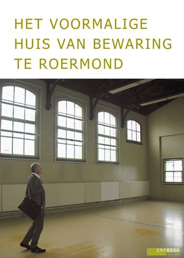 het voormalige huis van Bewaring te roermond - Ici la lie