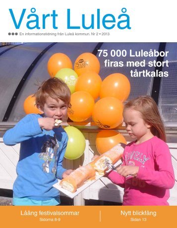 75 000 Luleåbor firas med stort tårtkalas - Luleå kommun