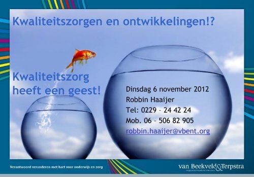 Kwaliteitszorg heeft een geest-Robbin Haaijer