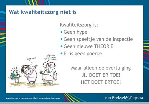 Kwaliteitszorg heeft een geest-Robbin Haaijer
