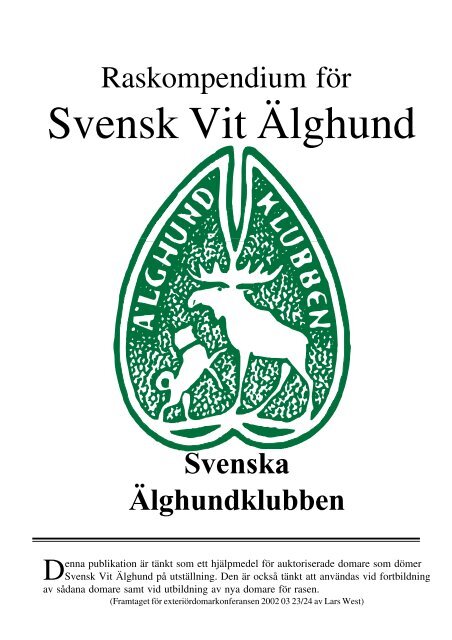 Svensk vit älghund - Svenska Älghundklubben