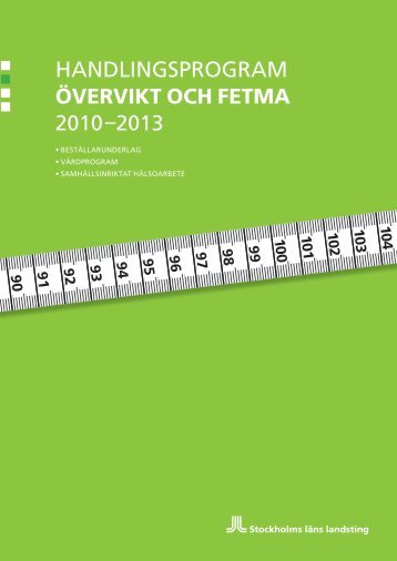 Handlingsprogram övervikt och fetma 2010-2013 ... - Folkhälsoguiden