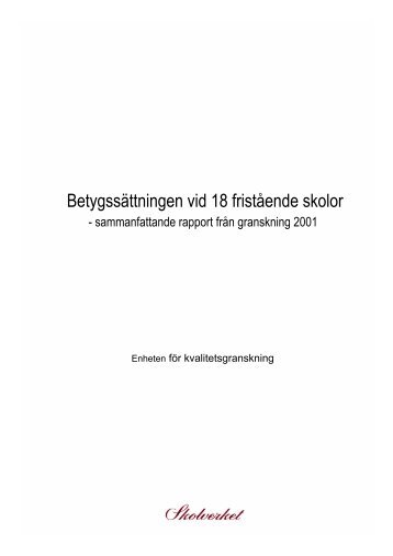 Betygssättningen vid 18 fristående skolor - Skolverket