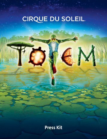 Totem: Press Kit - Cirque du Soleil