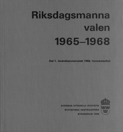 Riksdagsmannavalen åren 1965-1968. Del 1, Andrakammarvalet ...