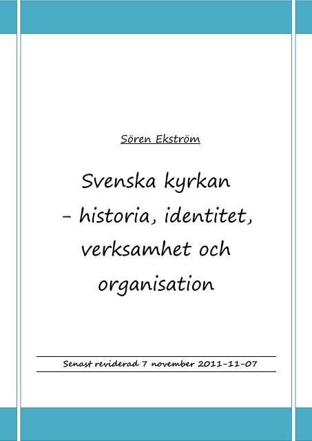 Svenska kyrkan – historia, identitet, verksamhet och ... - Sören ...
