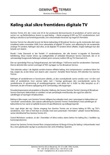 Køling skal sikre fremtidens digitale TV - Gemina Termix