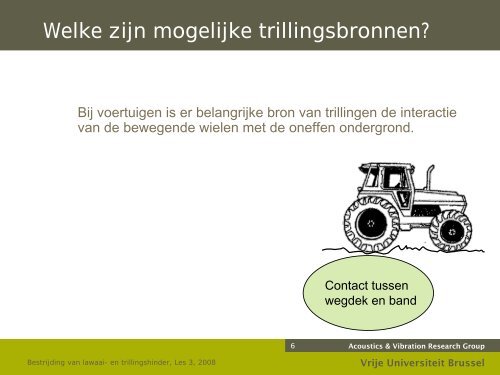 Bestrijding van lawaai- en trillingshinder - the Dept. of Mechanical ...