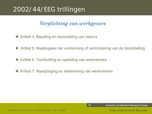 Bestrijding van lawaai- en trillingshinder - the Dept. of Mechanical ...