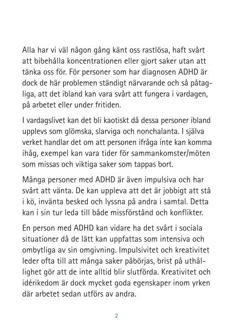 adhd – när livet som vuxen inte fungerar - Janssen-Cilag Sverige