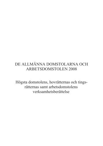 DE ALLMÄNNA DOMSTOLARNA OCH ARBETSDOMSTOLEN 2008 ...