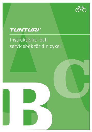 Instruktions- och servicebok för din cykel - Tunturi