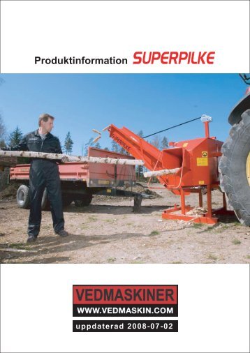 Vedmaskiner - Superpilke A4 - LAN Konsult