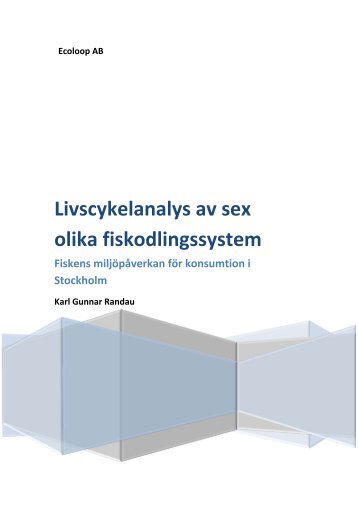 Livscykelanalys av sex olika fiskodlingssystem - FISHWELFARE