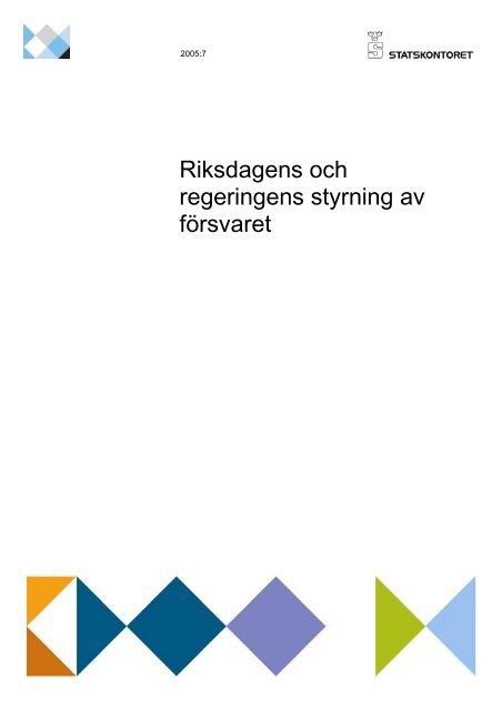 Riksdagens och regeringens styrning av försvaret - Statskontoret