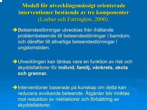 Presentation: Vad krävs för effektiv institutionsbehandling?