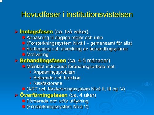 Presentation: Vad krävs för effektiv institutionsbehandling?