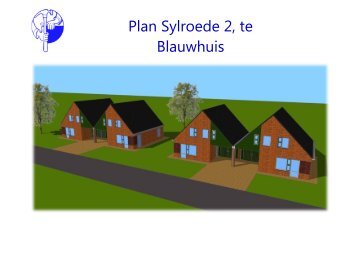 Plan Sylroede 2, te Blauwhuis 4 geschakelde woningen - Agricola ...