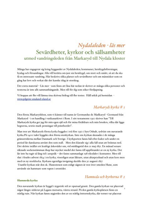 Nydalaleden - läs mer Sevärdheter, kyrkor och sällsamheter