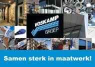 Samen sterk in maatwerk! - Voskamp Groep
