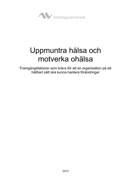 (Uppmuntra hälsa och motverka ohälsa) i PDF ... - Arbetsgivarverket