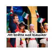 Att berätta med klassiker - Åsa Mälhammar - Malmö Opera