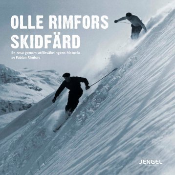 Olle Rimfors skidfärd: En resa genom utförsåkningens historia