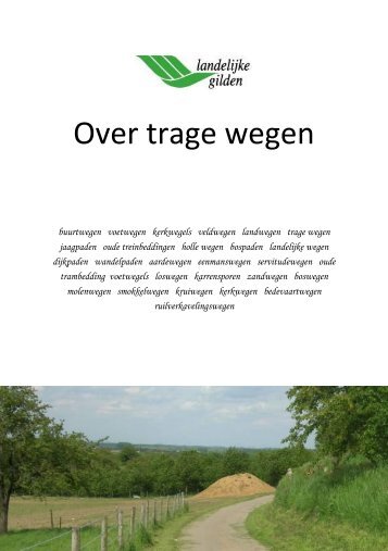 Over trage wegen - Landelijke Gilden