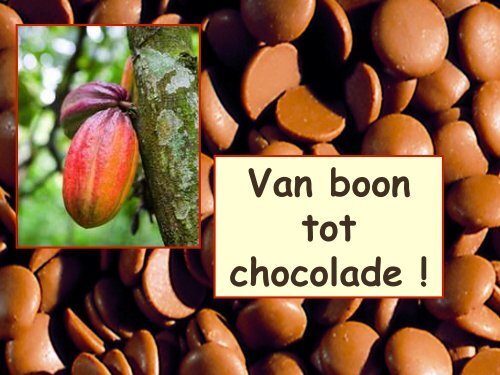 Van boon tot chocolade ! - Jean-Jean