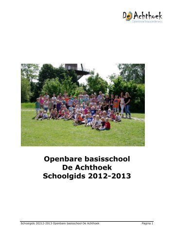 Openbare basisschool De Achthoek Schoolgids 2012-2013 - Nobego