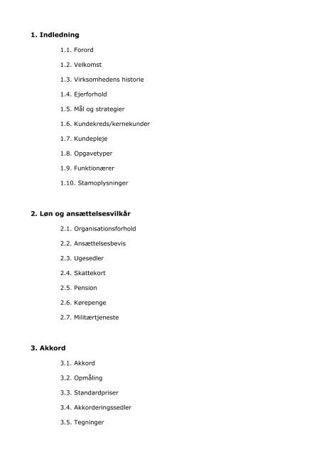 1. Indledning 2. Løn og ansættelsesvilkår 3. Akkord - Træværket