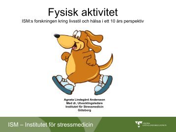 Fysisk aktivitet, Agneta Lindegård Andersson - Institutet för ...