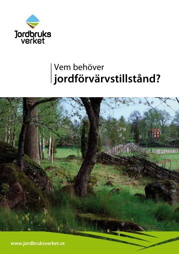 Vem behöver jordförvärvstillstånd - Jordbruksverket