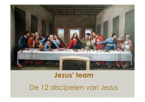 Jezus Team De 12 Discipelen Van Jezus Hervormd Huizen