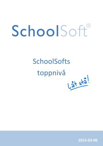 SchoolSofts topp-nivå