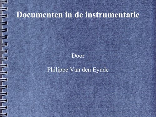 Documenten in de Instrumentatie