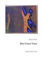 Das Unser Vater - Retislit-Edition, Werke von Dr. Prof. Werner S ...