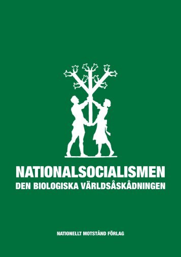 Nationalsocialismen - den biologiska världsåskådningen