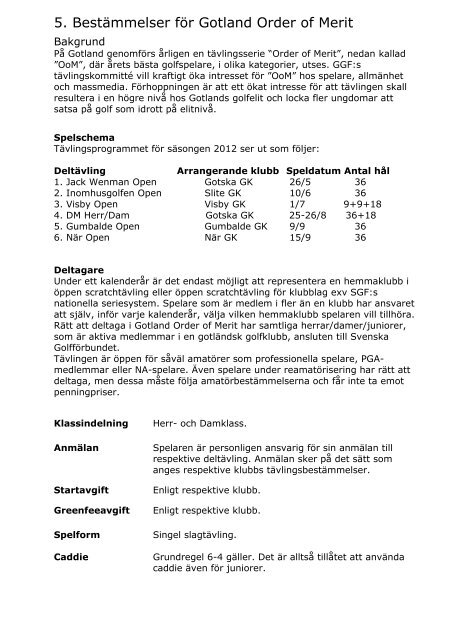 Bestämmelser för tävlingar inom Gotlands Golfförbund 2012 - Slite GK