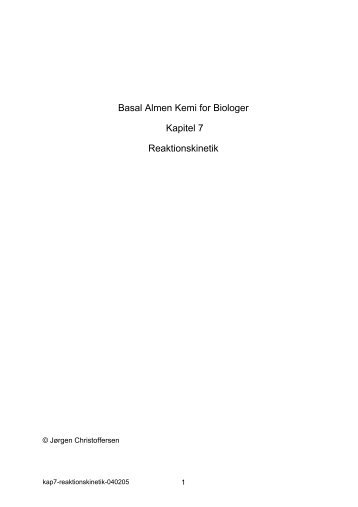 Basal Almen Kemi for Biologer Kapitel 7 Reaktionskinetik
