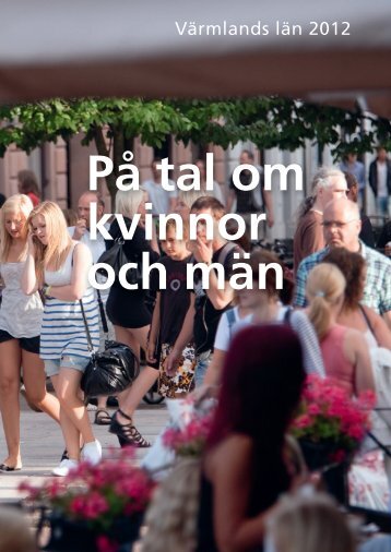 På tal om kvinnor och män - Varmland.se