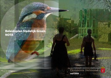 Beleidsplan Stedelijk Groen 2007 Nota - Gemeente Helmond