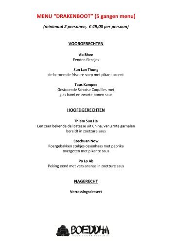 MENU “DRAKENBOOT” (5 gangen menu) - Boeddha