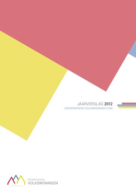 Download het jaarverslag 2012 - Dendermondse Volkswoningen