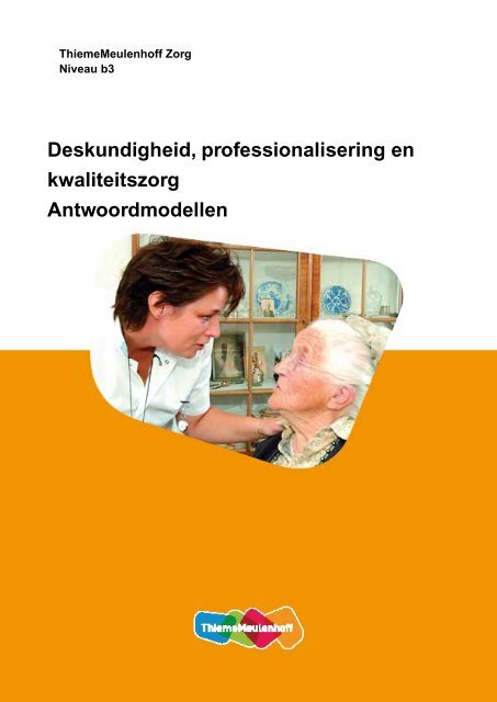 Deskundigheid, professionalisering en ... - Zorg Basisboeken