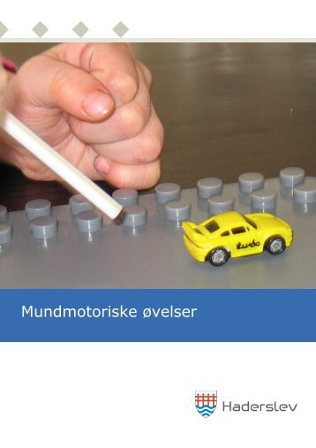 Mundmotoriske øvelser - Haderslev Kommune