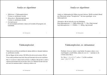 Analys av algoritmer Analys av algoritmer Tidskomplexitet ...