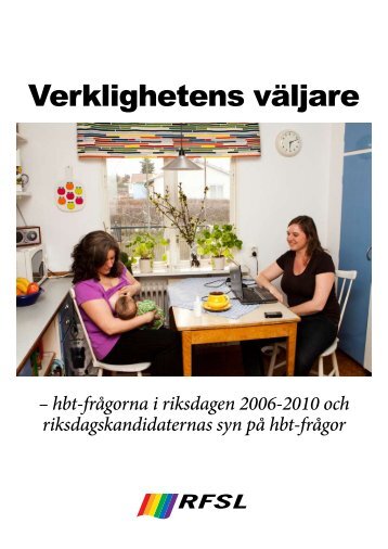 Verklighetens väljare – hbt-frågorna i riksdagen 2006-2010 - RFSL