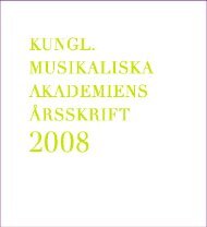 Årsskrift 2008 - Kungl. Musikaliska Akademien